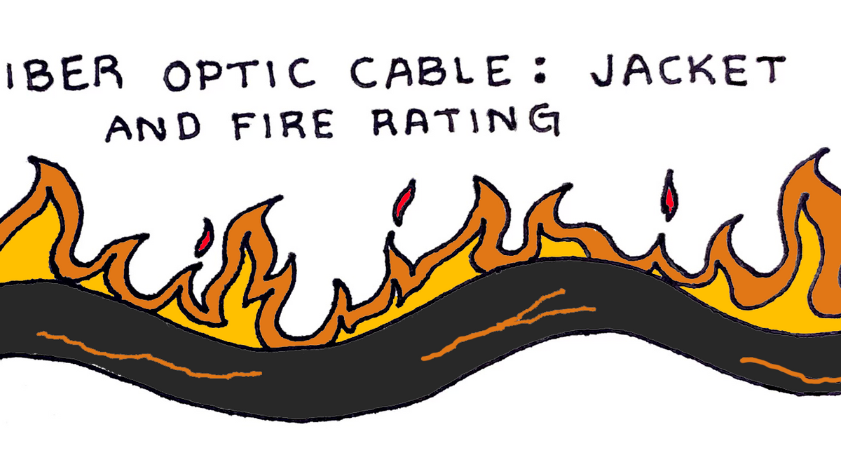 Fiber Optic Cable: Jacket & Fire Rating